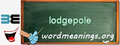 WordMeaning blackboard for lodgepole